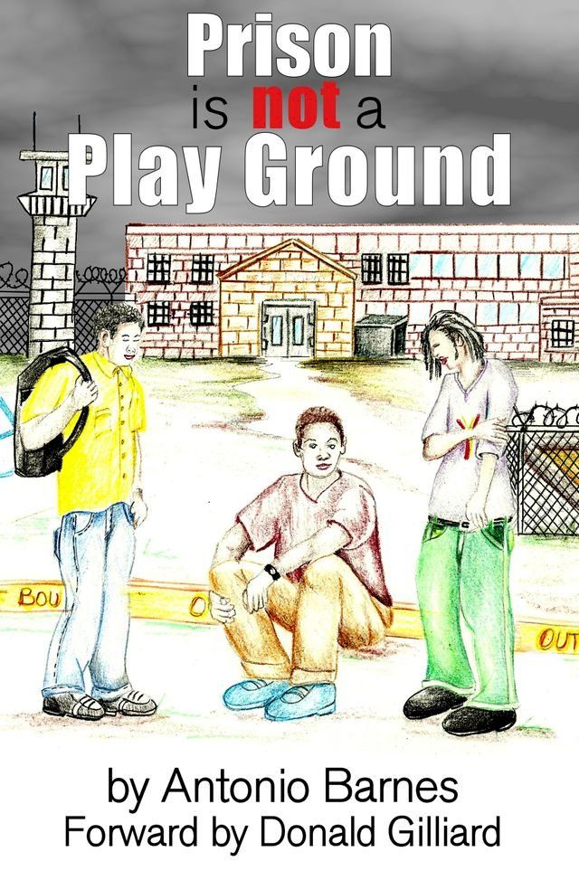  Prison is Not a Play Ground(Kobo/電子書)