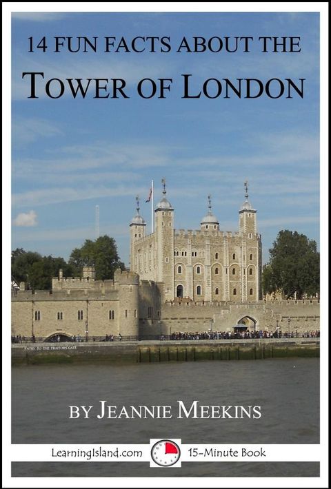 14 Fun Facts About the Tower of London(Kobo/電子書)