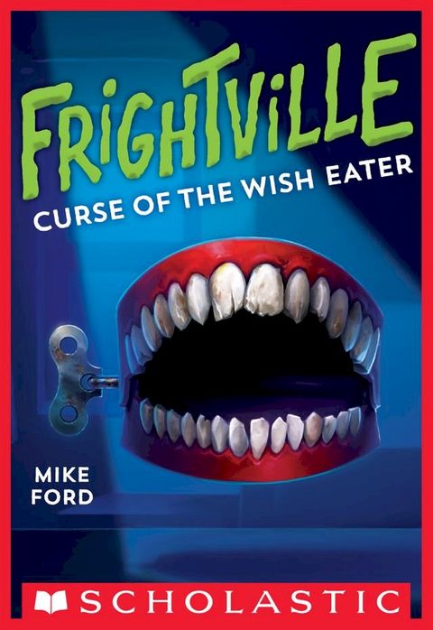 Curse of the Wish Eater (Frightville #2)(Kobo/電子書)