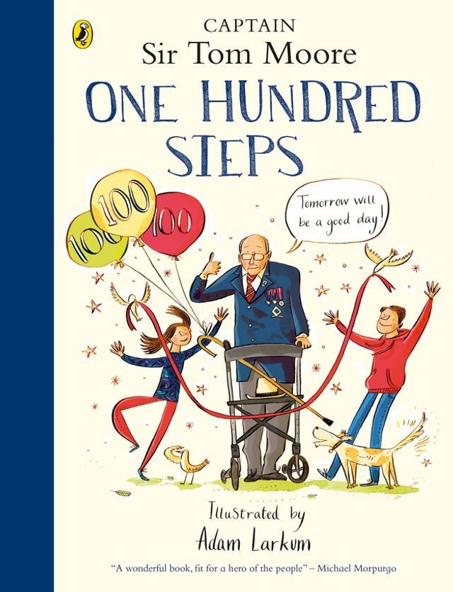  One Hundred Steps: The Story of Captain Sir Tom Moore(Kobo/電子書)