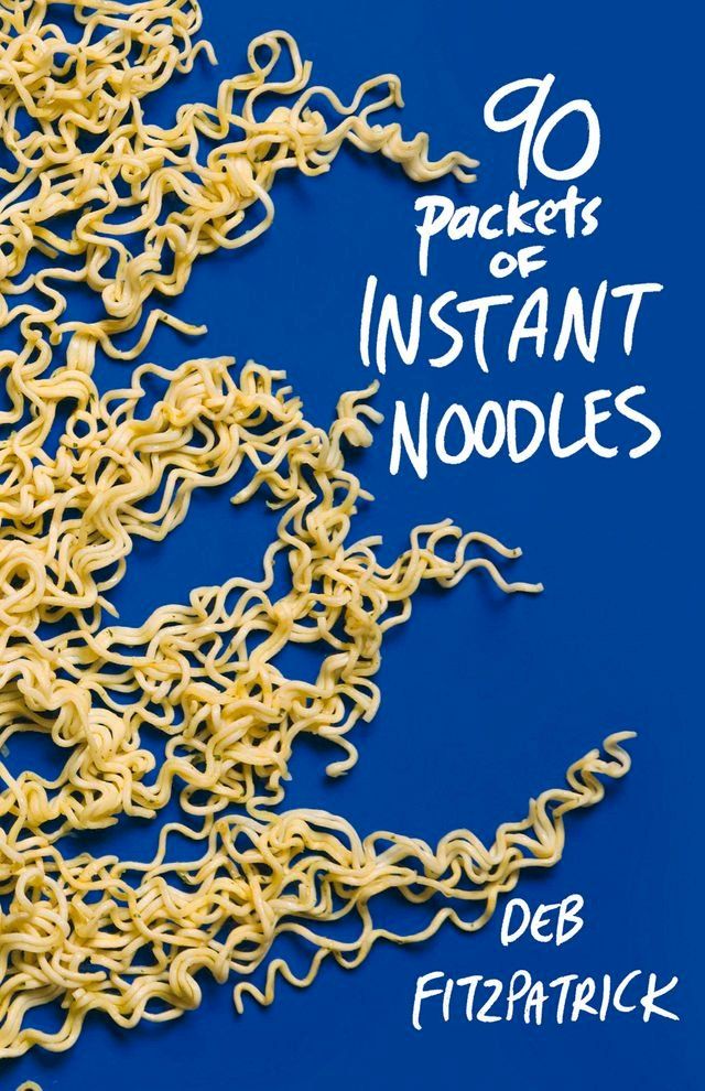  90 Packets of Instant Noodles(Kobo/電子書)