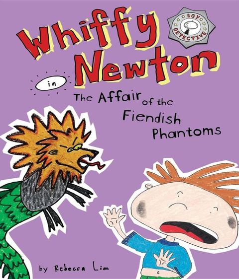 Whiffy Newton in The Affair of the Fiendish Phantoms(Kobo/電子書)