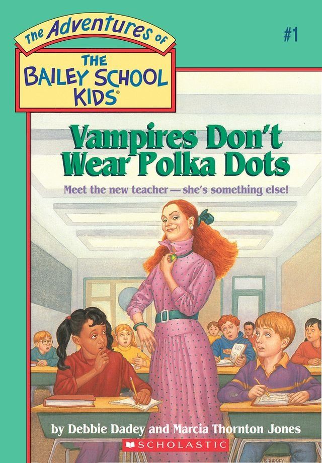  Vampires Don't Wear Polka Dots (The Bailey School Kids #1)(Kobo/電子書)