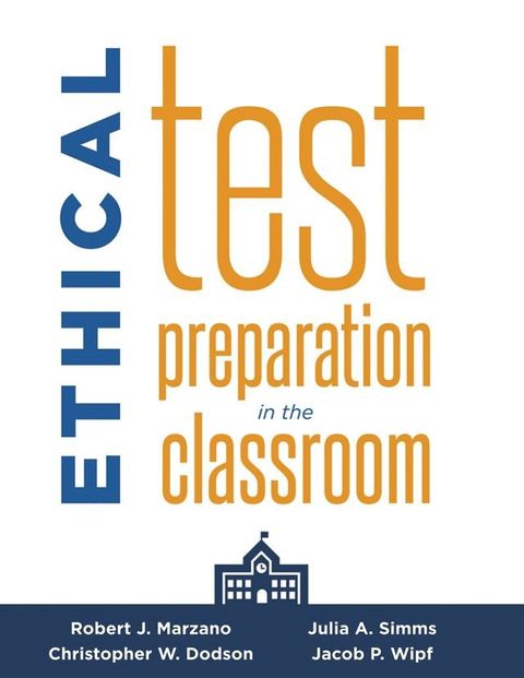 Ethical Test Preparation in the Classroom(Kobo/電子書)