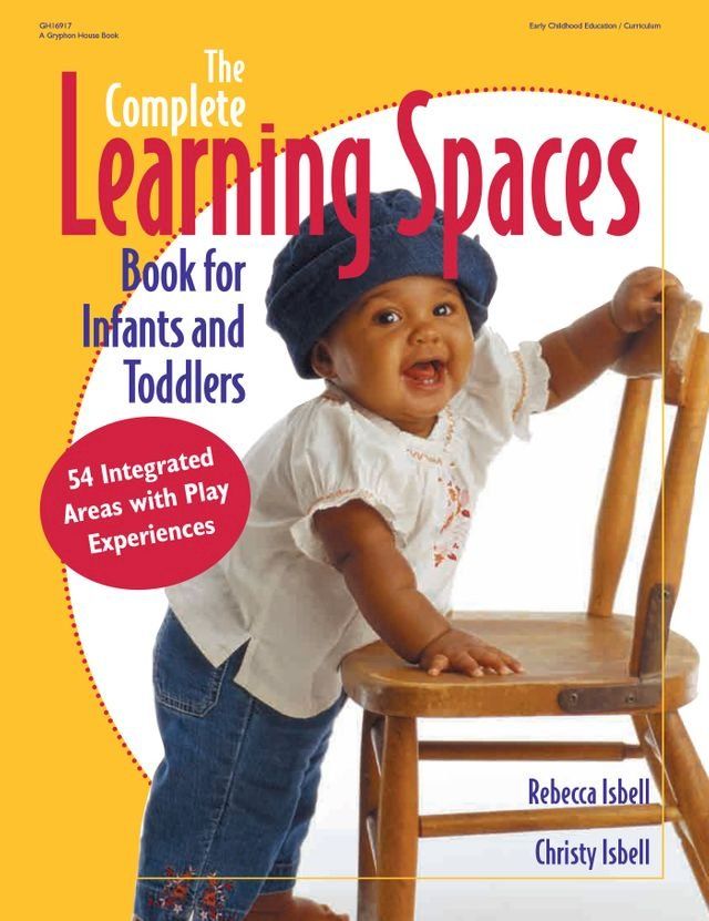  The Complete Learning Spaces Book for Infants and Toddlers(Kobo/電子書)