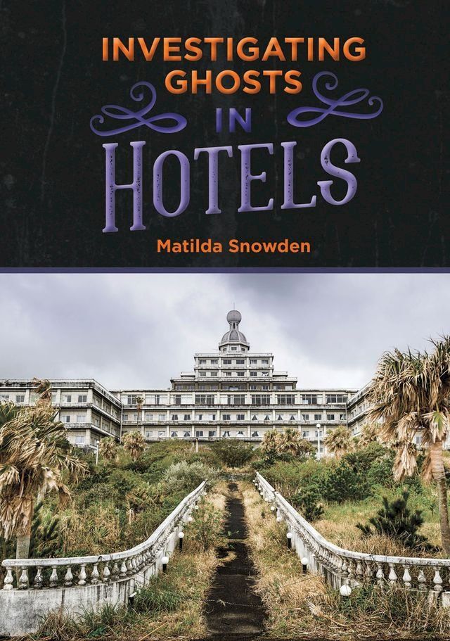  Investigating Ghosts in Hotels(Kobo/電子書)