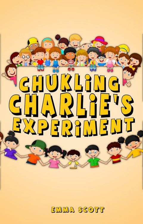 Chuckling Charlie's Experiment(Kobo/電子書)