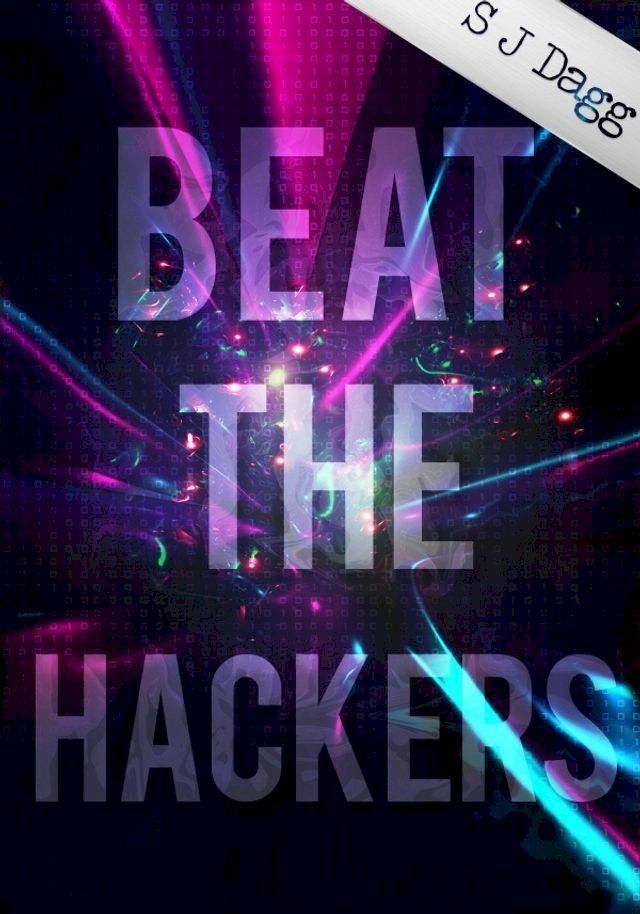  Beat the Hackers!(Kobo/電子書)