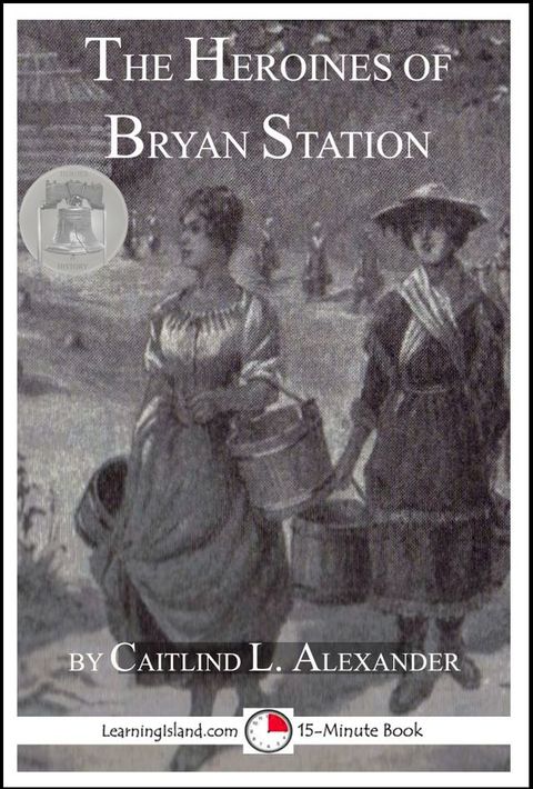 The Heroines of Bryan Station(Kobo/電子書)