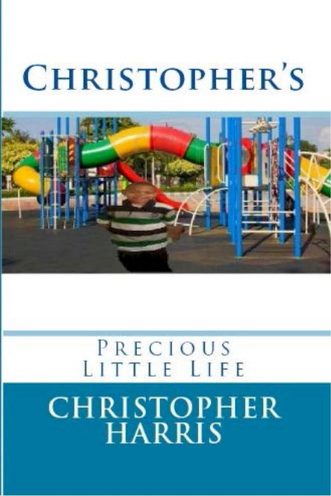 Christopher's Precious Little Life(Kobo/電子書)