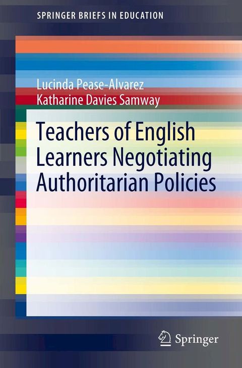 Teachers of English Learners Negotiating Authoritarian Policies(Kobo/電子書)