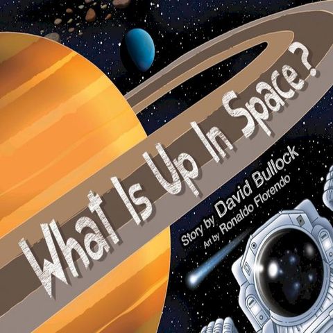 What Is Up In Space?(Kobo/電子書)