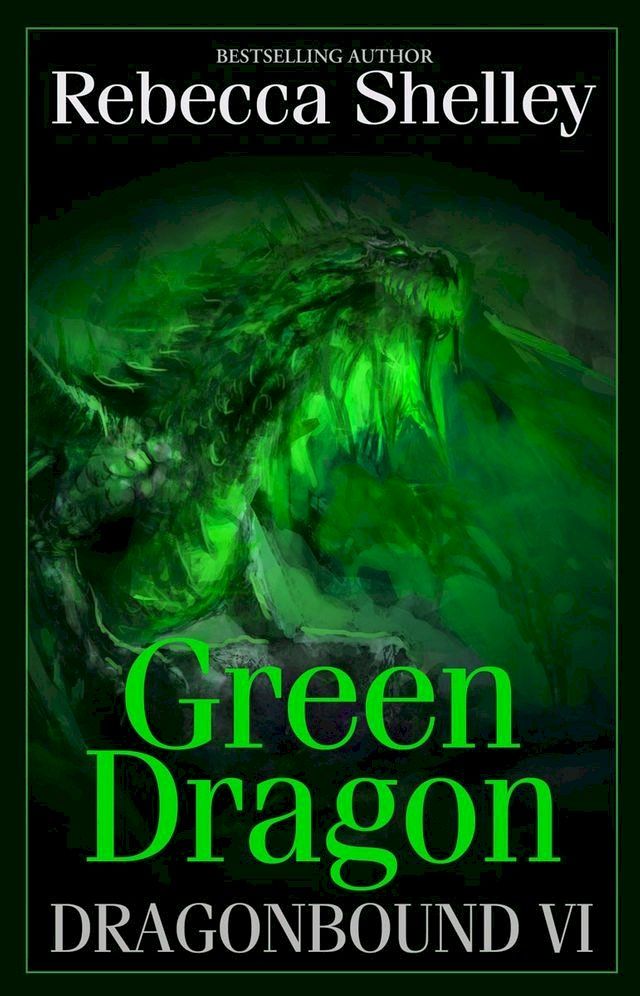  Dragonbound VI: Green Dragon(Kobo/電子書)