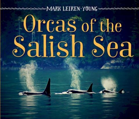 Orcas of the Salish Sea(Kobo/電子書)