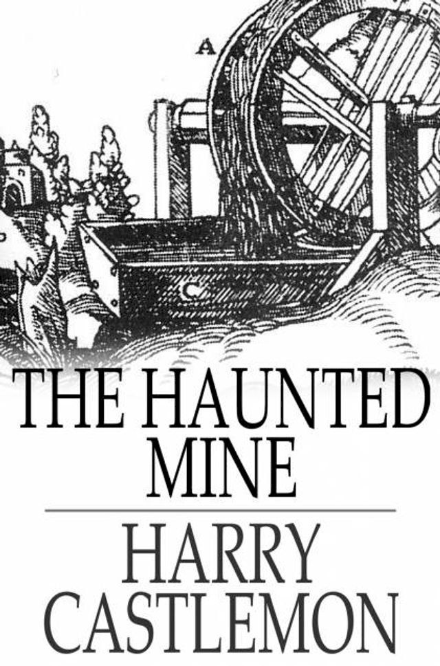  The Haunted Mine(Kobo/電子書)