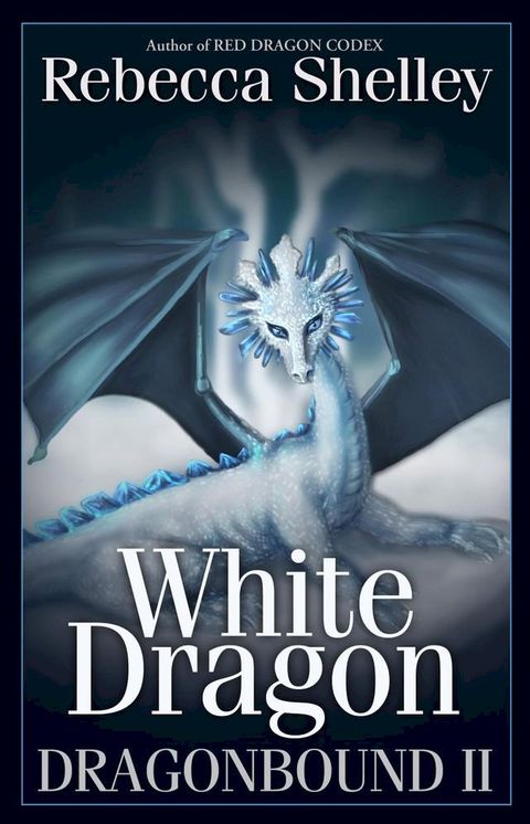 Dragonbound II: White Dragon(Kobo/電子書)