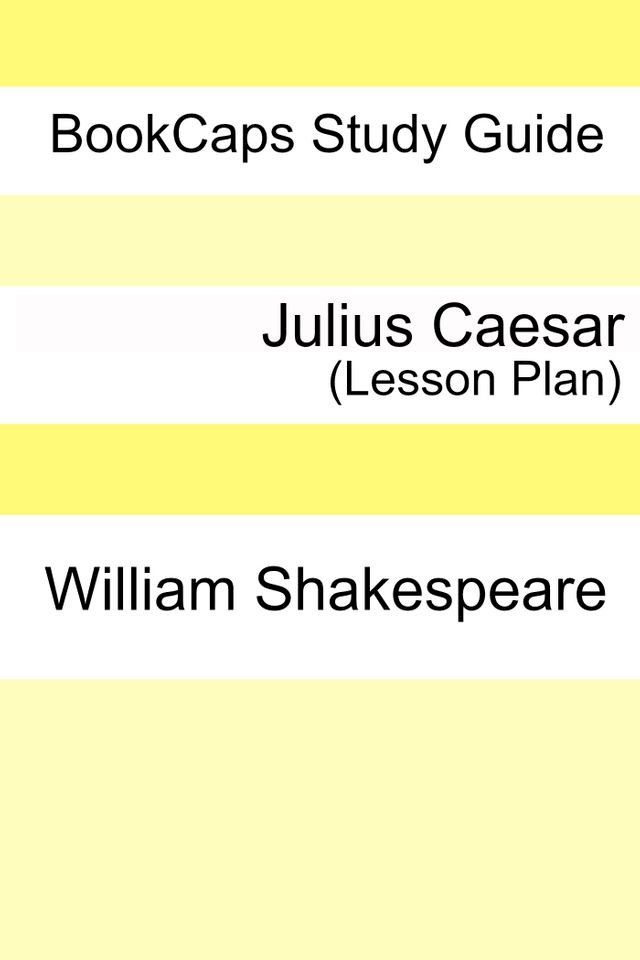  Julius Caesar Teacher Lesson Plans(Kobo/電子書)