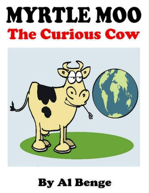 Myrtle Moo the Curious Cow(Kobo/電子書)