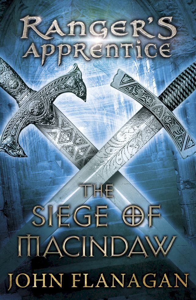  The Siege of Macindaw (Ranger's Apprentice Book 6)(Kobo/電子書)