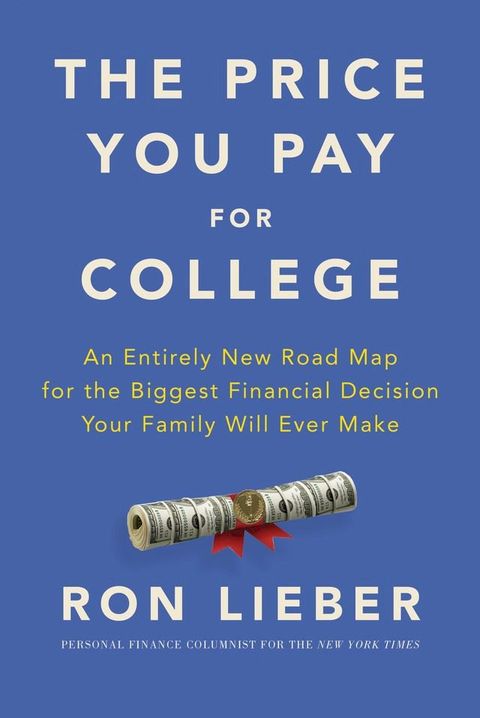 The Price You Pay for College(Kobo/電子書)