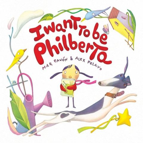 I Want to Be Philberta(Kobo/電子書)