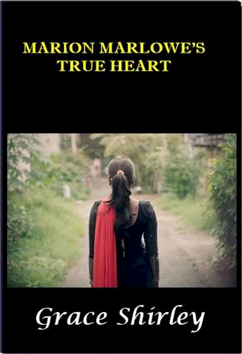 Marion Marlowe's True Heart(Kobo/電子書)