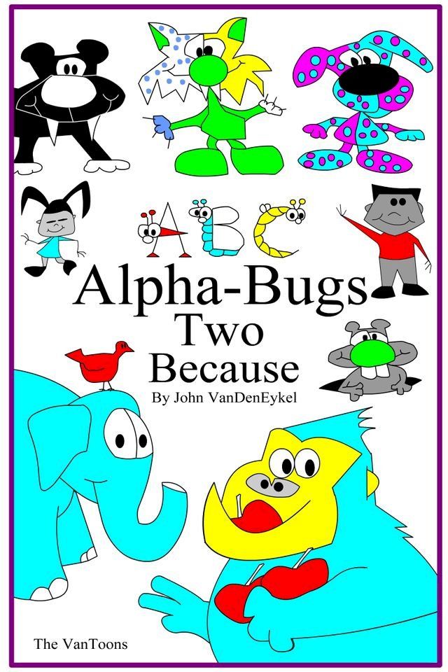  ABC Alpha-Bugs Two Because(Kobo/電子書)