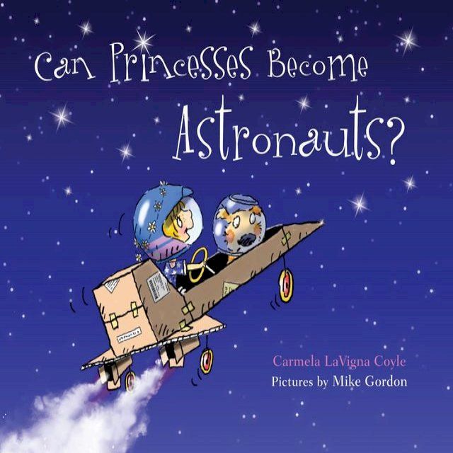  Can Princesses Become Astronauts?(Kobo/電子書)