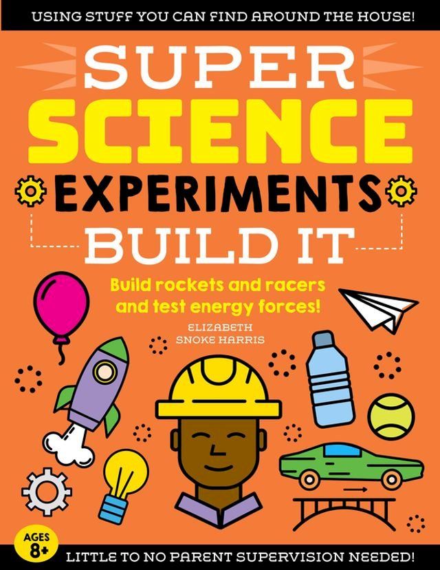  SUPER Science Experiments: Build It(Kobo/電子書)