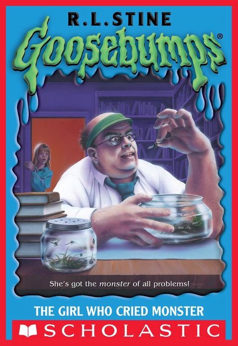 The Girl Who Cried Monster (Goosebumps)(Kobo/電子書)