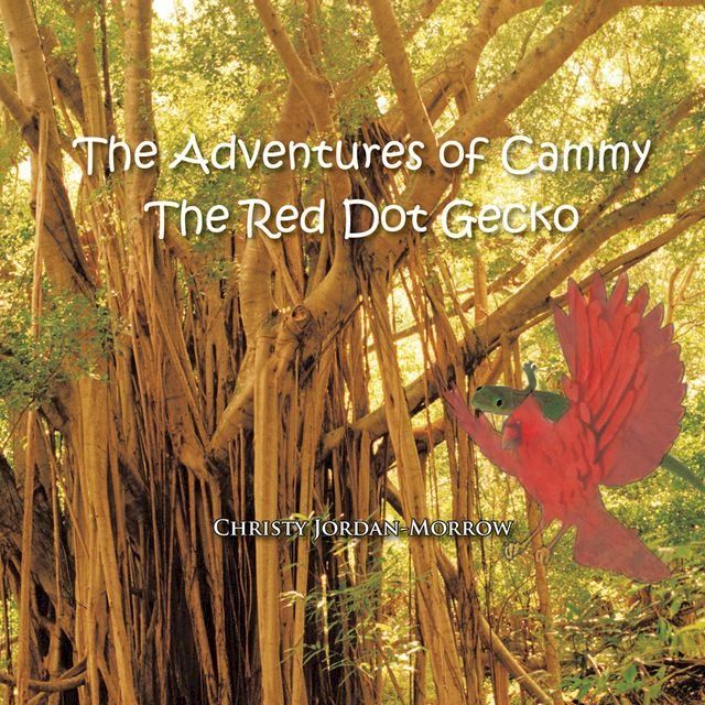  The Adventures of Cammy the Red Dot Gecko(Kobo/電子書)