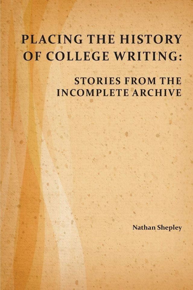  Placing the History of College Writing(Kobo/電子書)