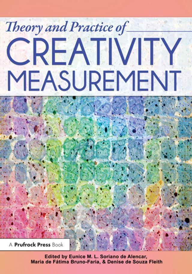  Theory and Practice of Creativity Measurement(Kobo/電子書)