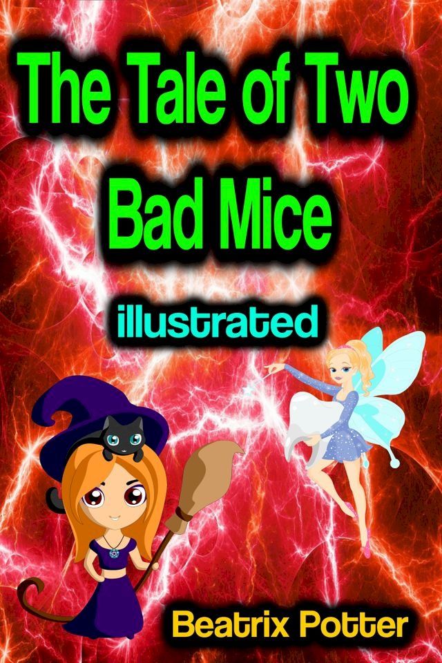  The Tale of Two Bad Mice illustrated(Kobo/電子書)