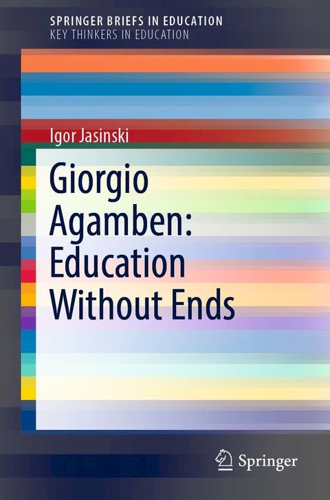 Giorgio Agamben: Education Without Ends(Kobo/電子書)