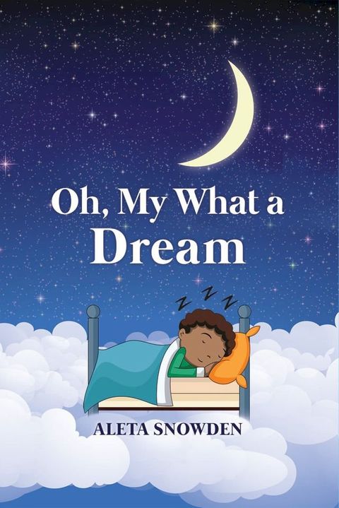 Oh, My What a Dream(Kobo/電子書)