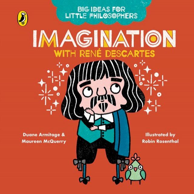  Big Ideas for Little Philosophers: Imagination with Descartes(Kobo/電子書)