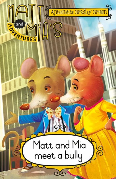 Matt and Mia’s Adventures: Matt and Mia Meet a Bully(Kobo/電子書)