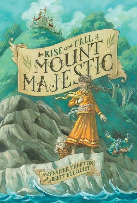 The Rise and Fall of Mount Majestic(Kobo/電子書)