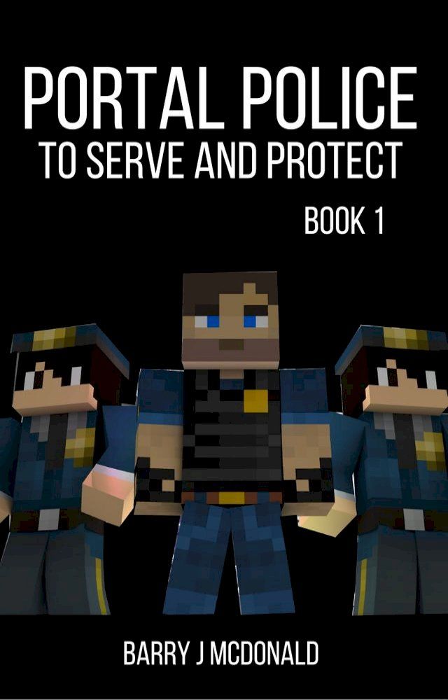  Portal Police: A MinecraftTM Adventure Series(Kobo/電子書)