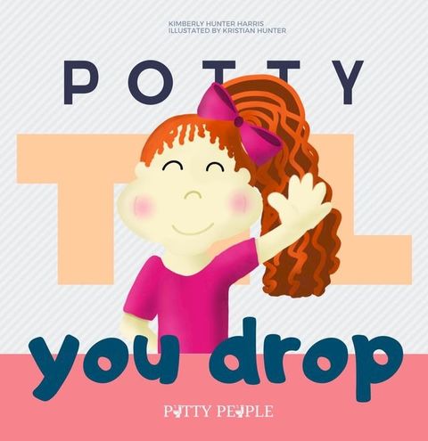 Potty 'Til You Drop(Kobo/電子書)