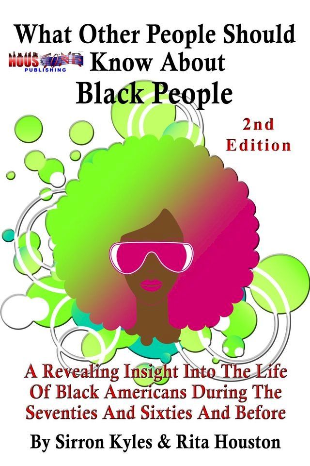  What Other People Should Know About Black People-2nd Edition(Kobo/電子書)