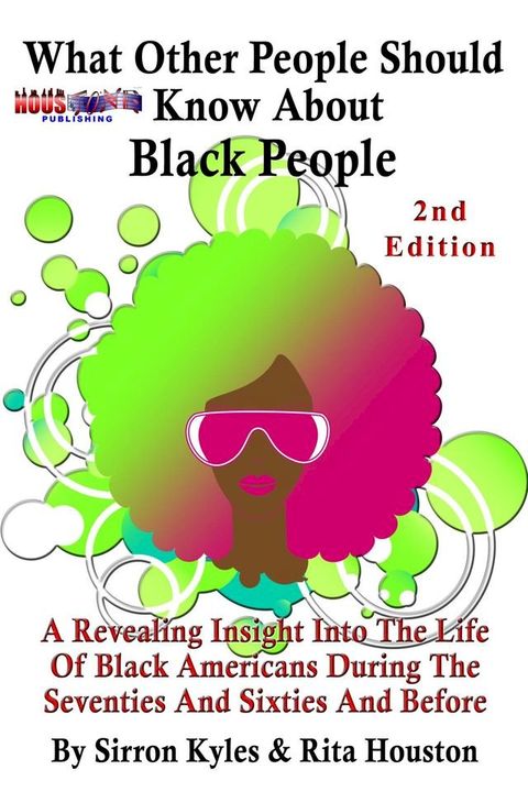 What Other People Should Know About Black People-2nd Edition(Kobo/電子書)