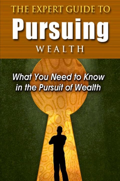 The Expert Guide to Pursuing Wealth(Kobo/電子書)