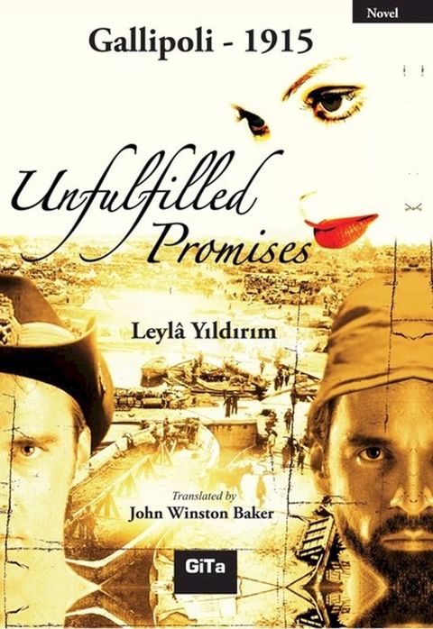 Unfulfilled Promises - Gallipoli 1915(Kobo/電子書)