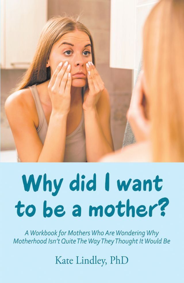  Why Did I Want to Be a Mother?(Kobo/電子書)