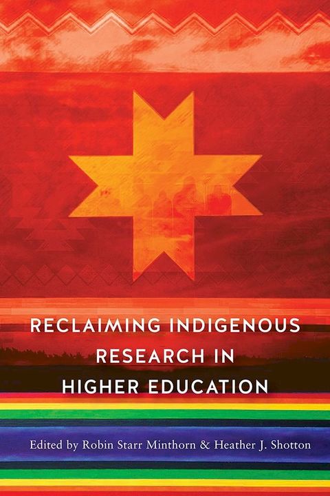 Reclaiming Indigenous Research in Higher Education(Kobo/電子書)