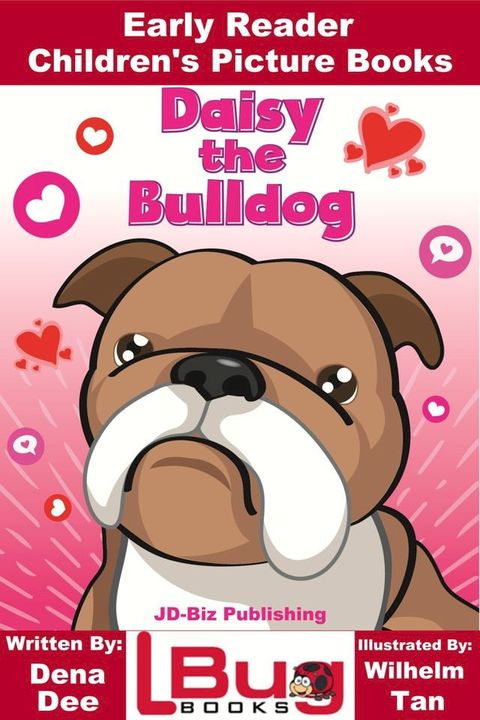 Daisy the Bulldog: Early Reader - Children's Picture Books(Kobo/電子書)