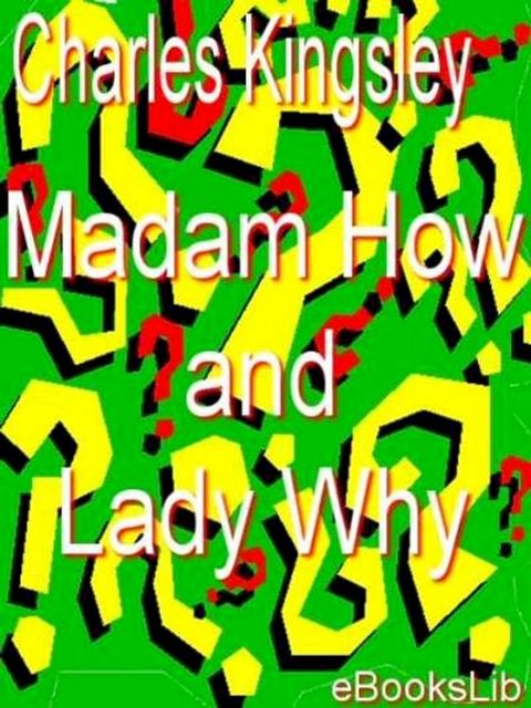 Madam How and Lady Why(Kobo/電子書)