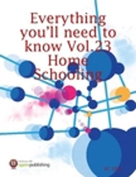 Everything You’ll Need to Know Vol.23 Home Schooling(Kobo/電子書)